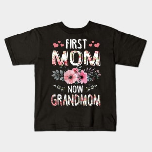 Womens First Mom Now Grandmom New Grandmom Mothers Day Gifts Kids T-Shirt